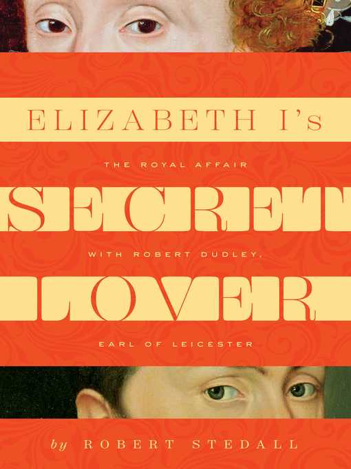 Title details for Elizabeth I's Secret Lover by Robert Stedall - Wait list